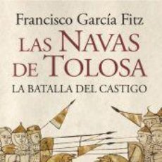 Libros: LAS NAVAS DE TOLOSA - GARCÍA FITZ, FRANCISCO