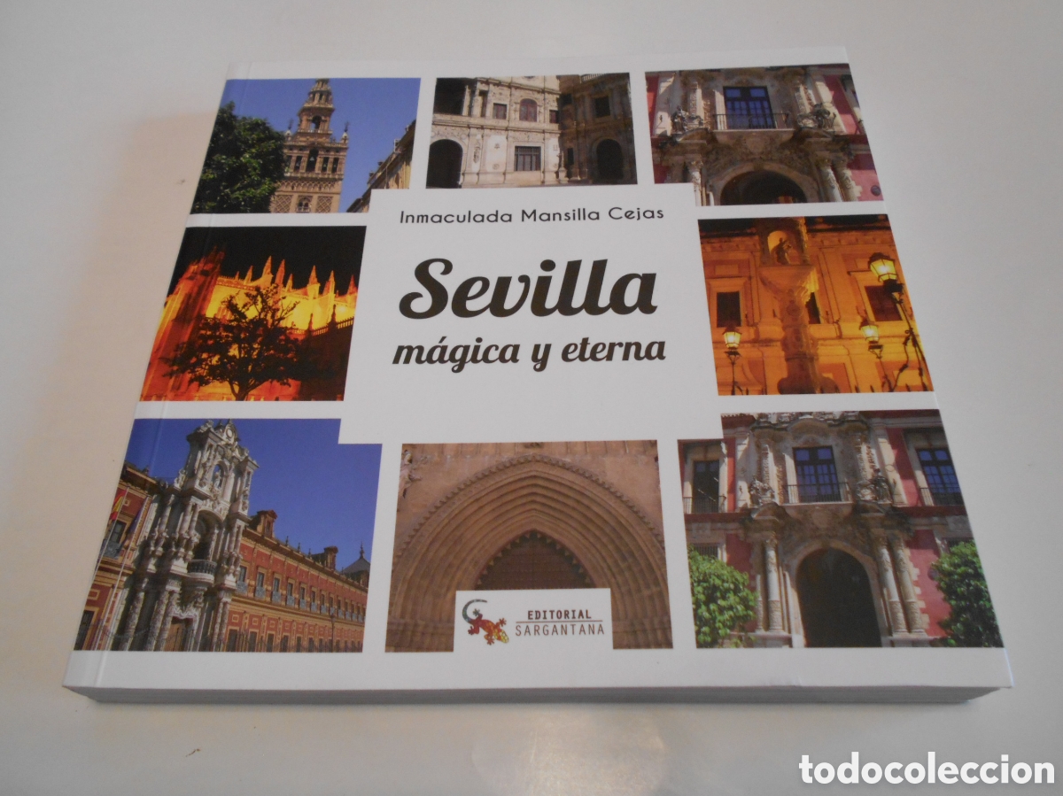 Libros: Sevilla m&aacute;gica y eterna (Inmaculada Mansilla) - Foto 1