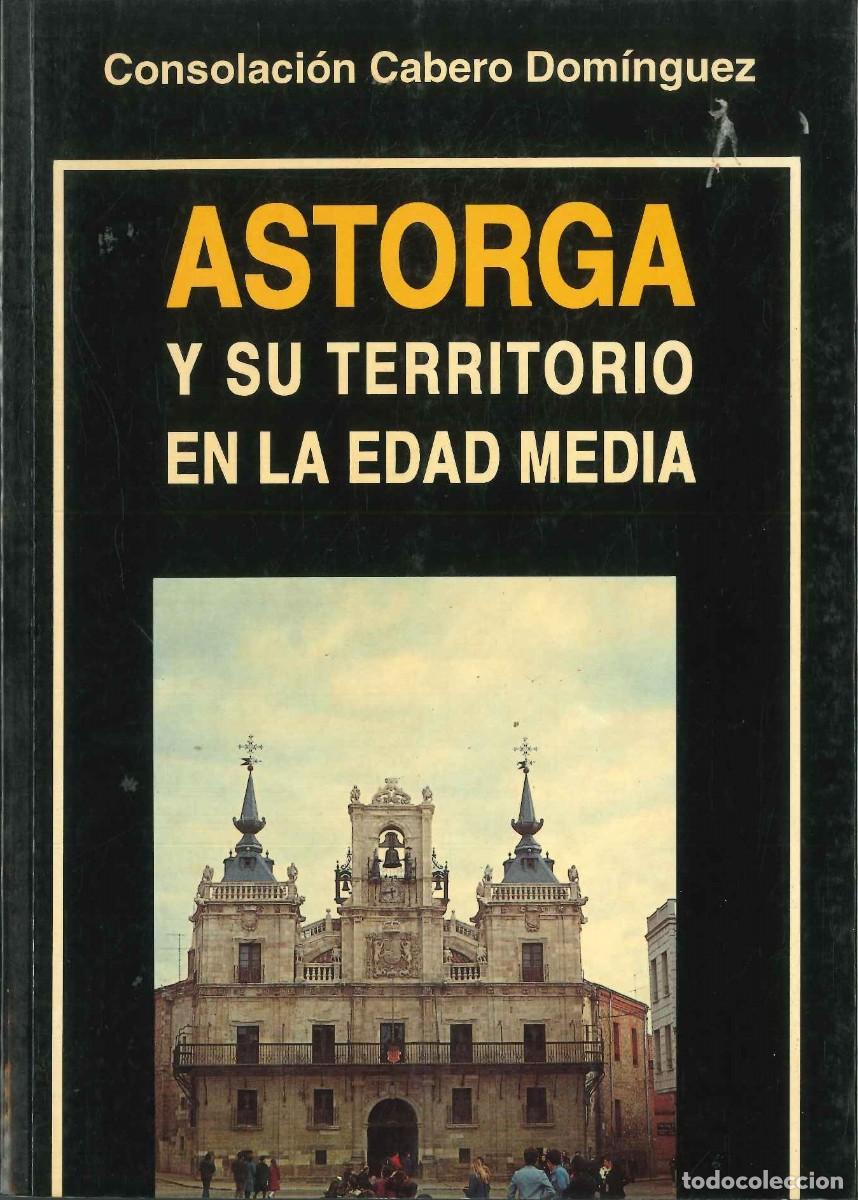 Libros: ASTORGA Y SU TERRITORIO EN LA EDAD MEDIA - Foto 1