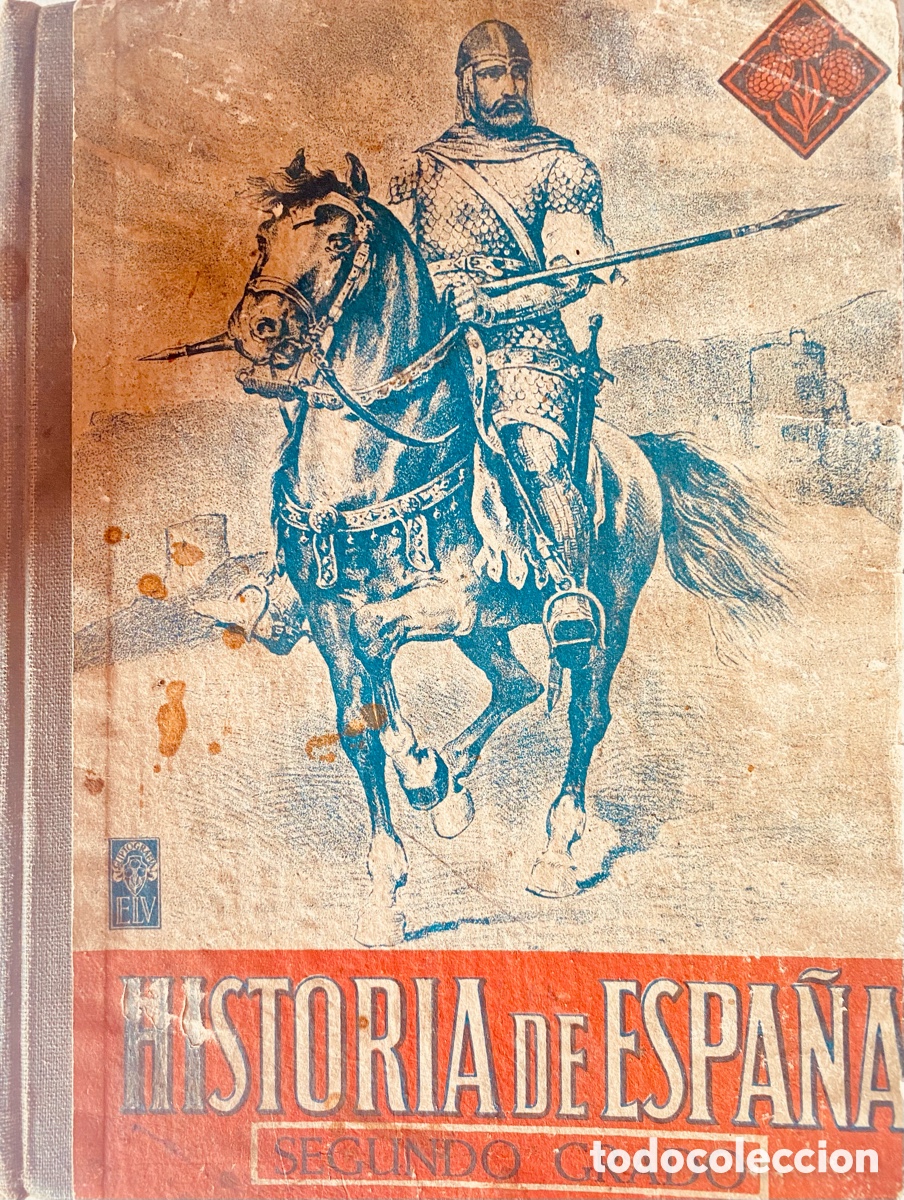 Libros: Antiguo Libro Historia de Espa&ntilde;a (Segundo grado) - Foto 1