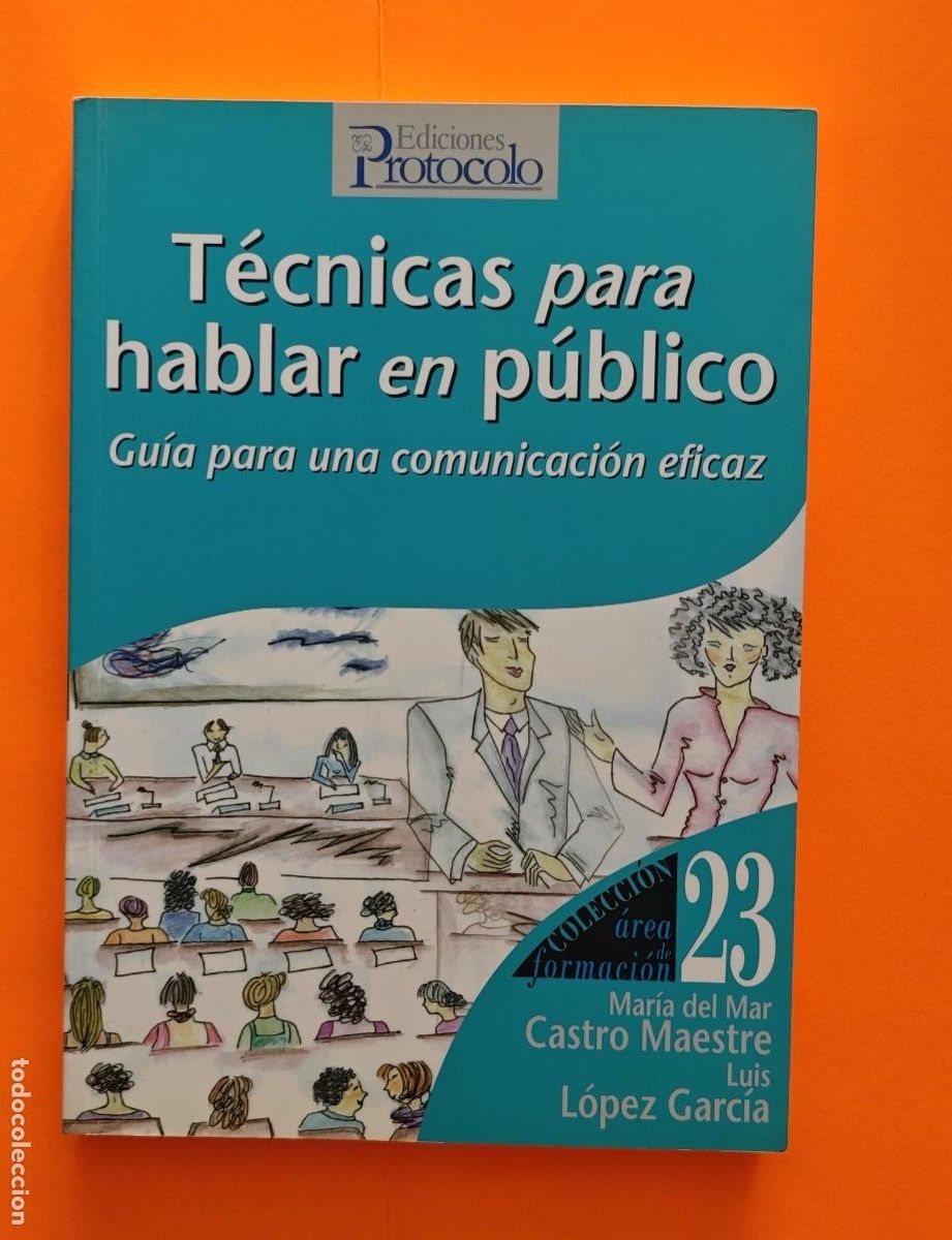 Libros: TECNICAS PARA HABLAR EN PUBLICO - PROTOCOLO - Foto 1