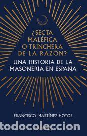 books: &iquest;Secta mal&eacute;fica o trinchera de la raz&oacute;n? - Mart&iacute;nez Hoyos, Francisco