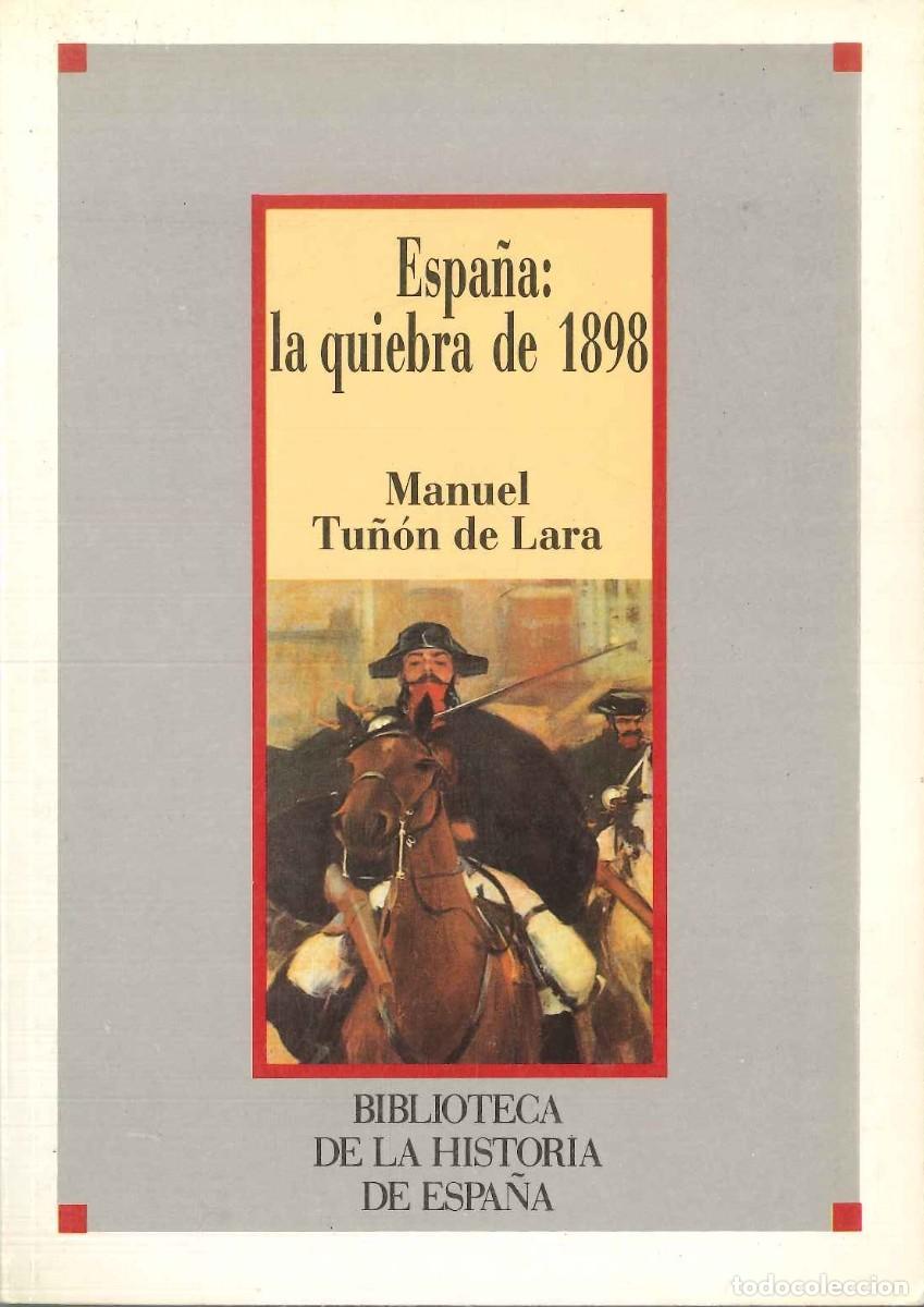 Libros: ESPA&Ntilde;A: LA QUIEBRA DE 1898 - Foto 1