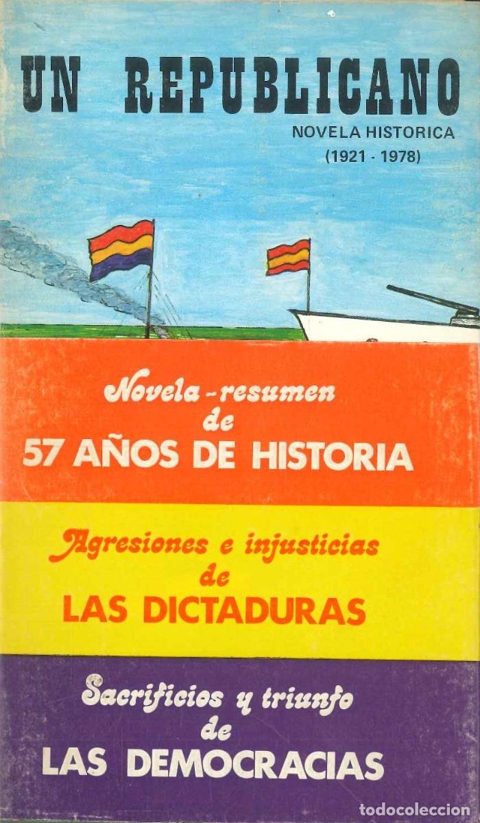 Libros: UN REPUBLICANO- NOVELA RESUMEN - Foto 1