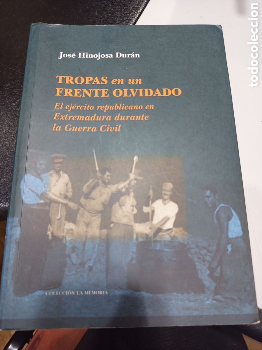 books: Tropas en un frente olvidado. El ej&eacute;rcito republicano en Extremadura durante la guerra civil