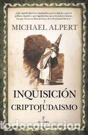 Libros: Inquisici&oacute;n y criptojudaismo - Michael Alpert - Foto 1