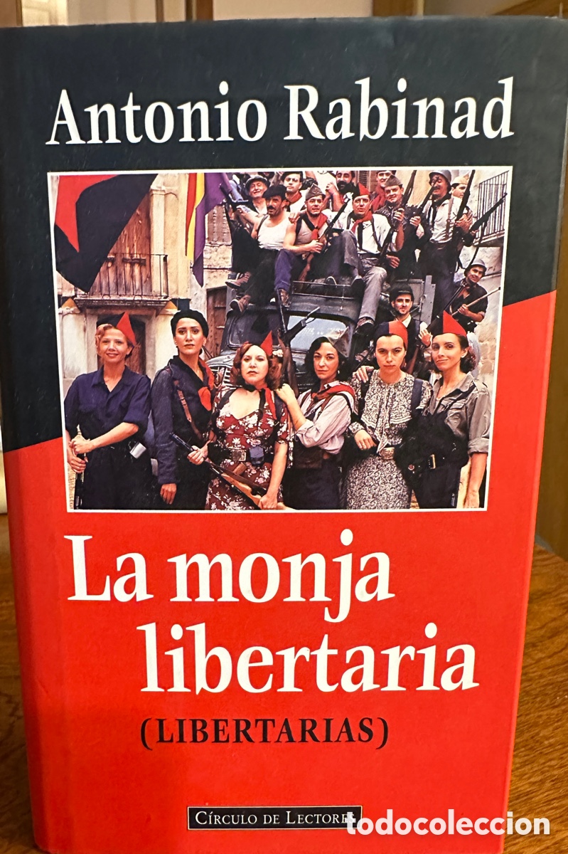 Libros: Libro LA MONJA LIBERTARIA (LIBERTARIAS)