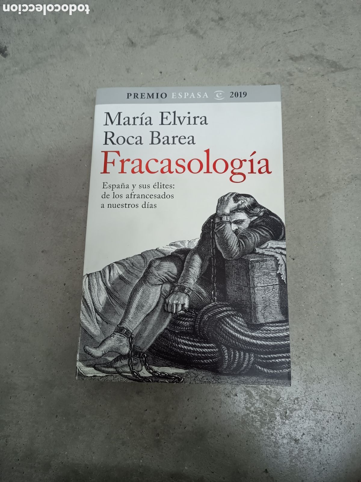 Libros: FRACASOLOGIA - MARIA ELVIRA ROCA BAREA - ED. PLANETA 2019