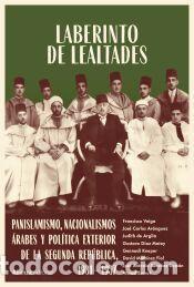 Libros: Laberinto de lealtades - Zarrouk, Mourad; S&aacute;nchez Rom&aacute;n, Jos&eacute; Antonio; Mart&iacute;nez Fiol, David;