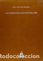 Libros: Las ordenanzas de Moguer (1538) - Pardo Rodr&iacute;guez, Mar&iacute;a Luisa