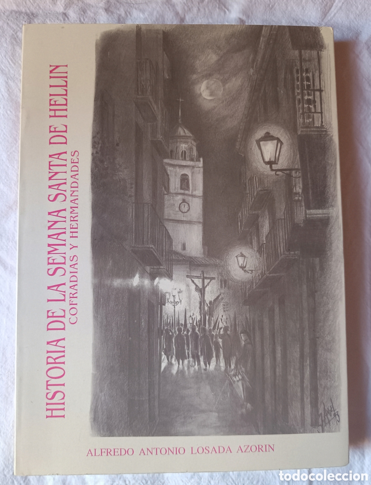 Libros: Historia de la semana santa de Hell&iacute;n - Foto 1