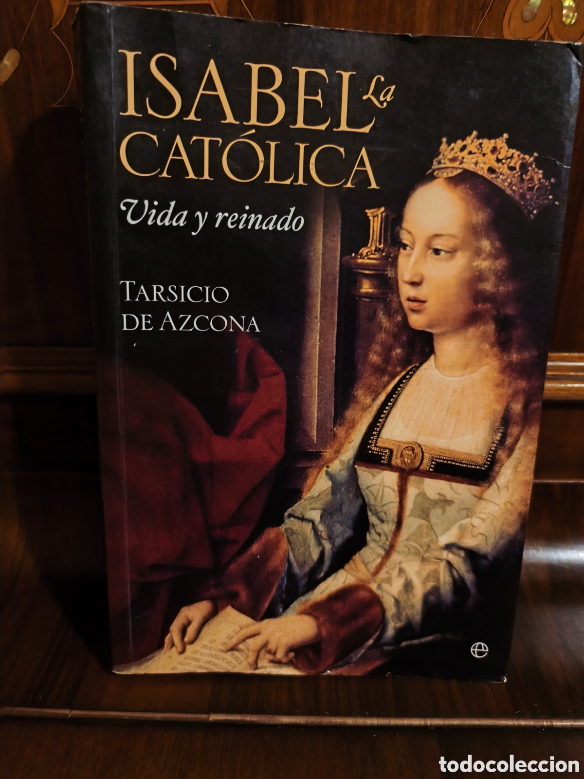 Libros: Isabel La Cat&oacute;lica, vida y reinado. Tarsicio de Azcona