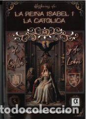 Libros: HISTORIAS DE LA REINA ISABEL I LA CATOLICA DE CASTILLA Y DE LE&Oacute;N - GARC&Iacute;A OSUNA, JOS&Eacute; MAR&Iacute;A MANUEL