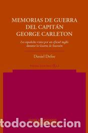 Libros: Memorias de guerra del Capit&aacute;n George Carleton. Los espa&ntilde;oles vistos por un oficial ingl&eacute;s durante
