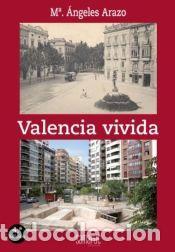 Libros: VALENCIA VIVIDA - ARAZO BALLESTER, MARIA ANGELES