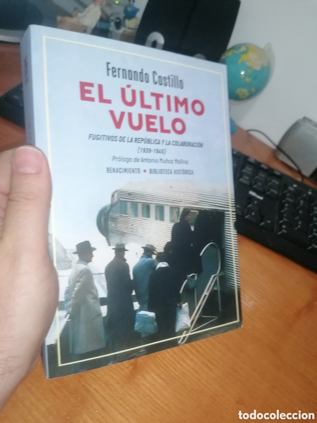 Libros: Libro: EL &Uacute;LTIMO VUELO. FUGITIVOS DE LA REP&Uacute;BLICA Y LA COLABORACI&Oacute;N (1939-1945)
