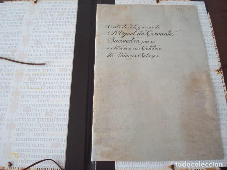 Libros: Carta de Dote y Arras de Miguel de Cervantes por su matrimonio con Catalina, 1586. Facs&iacute;mil