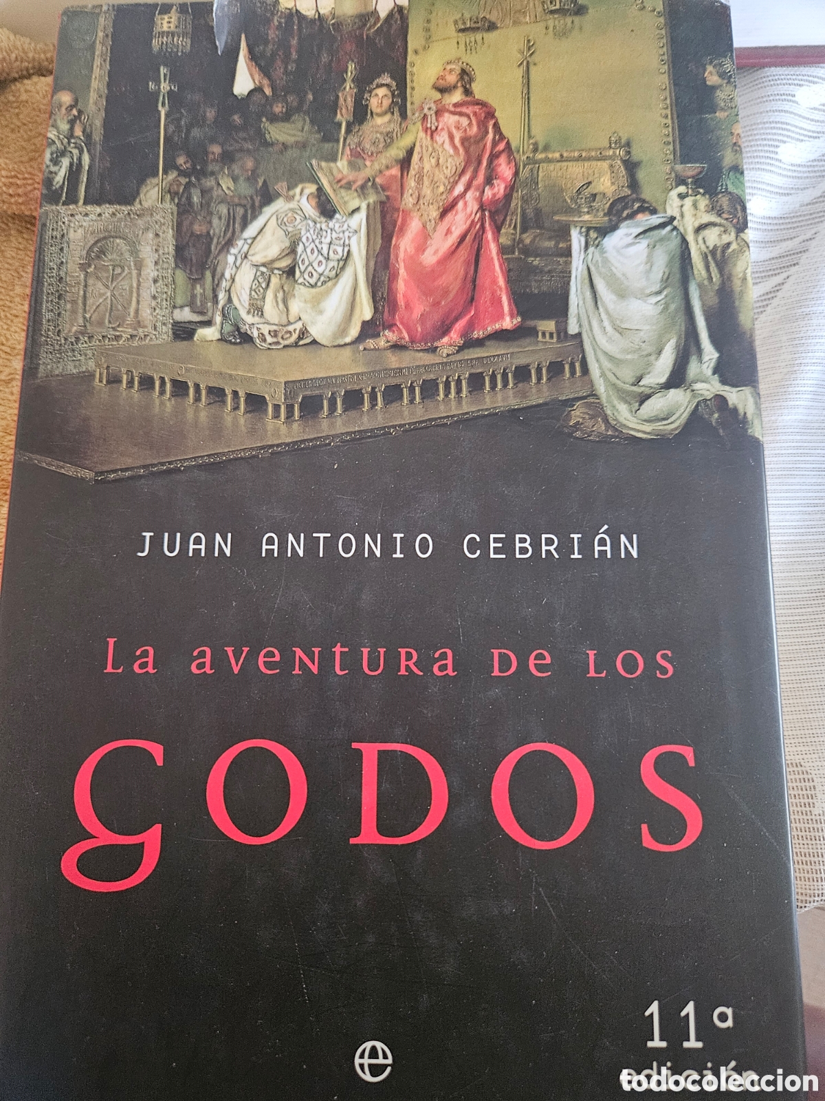 Libri: La aventura de los godos, J.antonio Cebrian