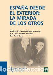 Libros: Espa&ntilde;a desde el exterior: la mirada de los otros - de la Torre G&oacute;mez, Hip&oacute;lito;Jim&eacute;nez Redondo,