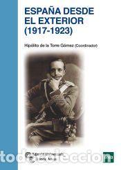 Libros: Espa&ntilde;a desde el exterior (1917 - 1923) - Torre G&oacute;mez, Hip&oacute;lito de la