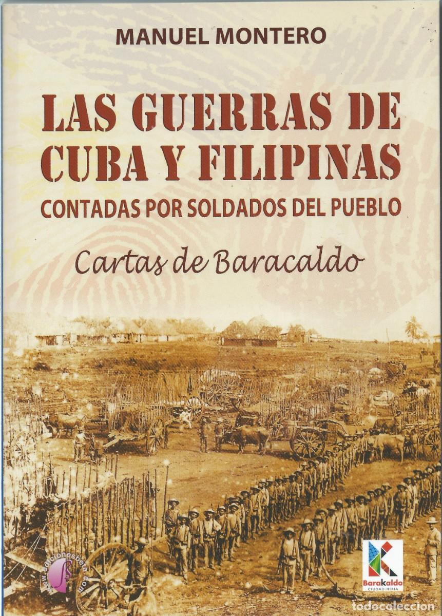 Libros: Las guerras de Cuba y Filipinas contadas por soldados en sus cartas Manuel Montero