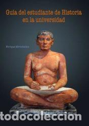 Libros: Gu&iacute;a del estudiante de Historia en la universidad - Moradiellos, Enrique