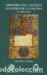 Libros: Memoria del Castillo de Ba&ntilde;os de la Encina (S. XIII-XVII) - Ramos V&aacute;zquez, Isabel