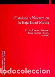 Libros: Catalu&ntilde;a y Navarra en la Baja Edad Media - RAMIREZ, ELOISA