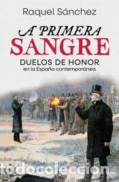 Libros: A primera sangre - S&aacute;nchez, Raquel