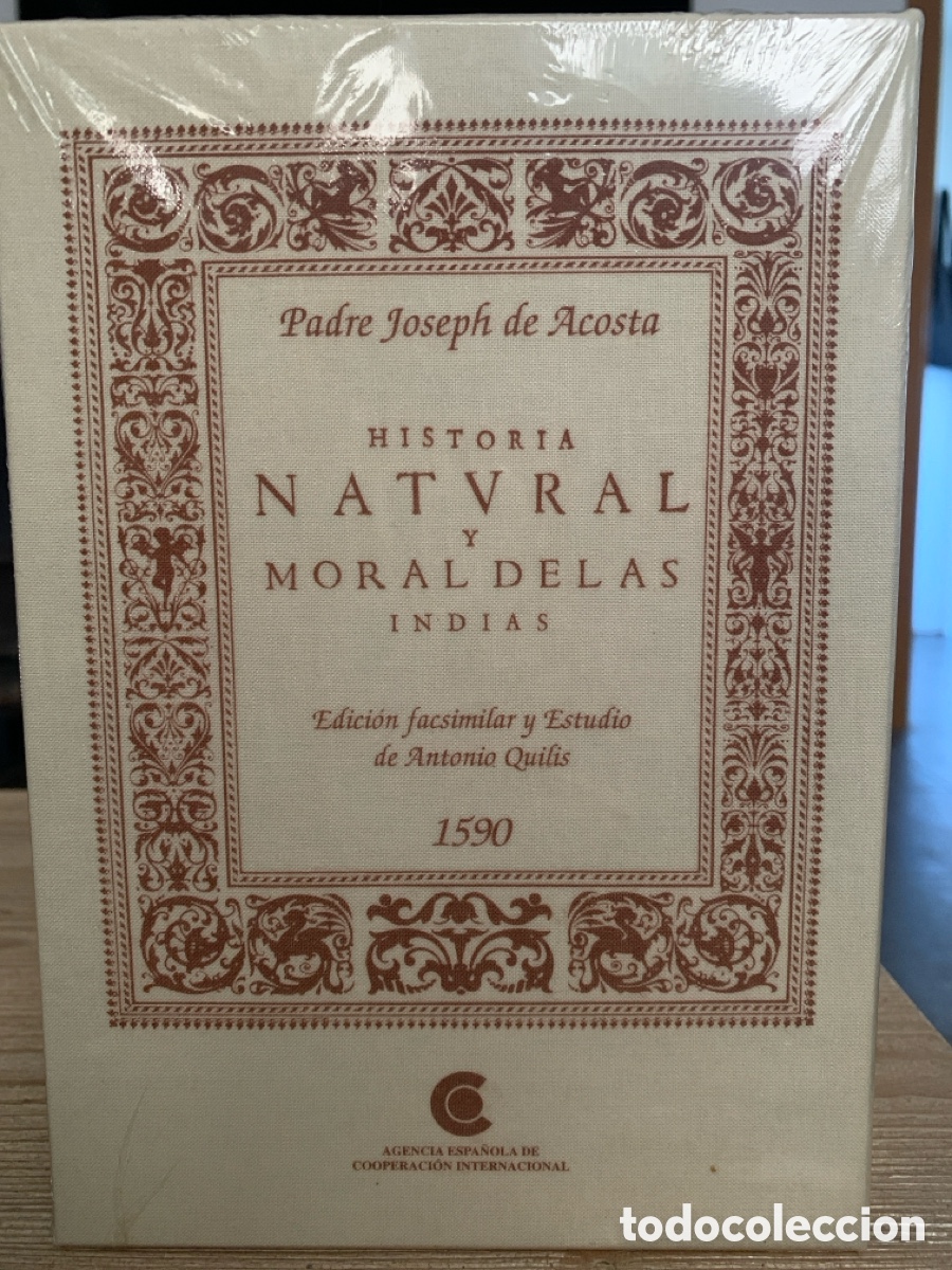 Libros: Historia Natural y Moral de las Indias. Facsimil. 2 vols