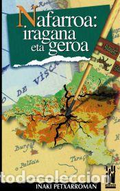 Libros: Nafarroa: iragana eta geroa - Petxarroman, I&ntilde;aki