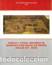 Libros: FAMILIA Y PODER - HERNANDEZ FRANCO, JUAN