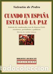 Libros: Cuando en Espa&ntilde;a estall&oacute; la Paz: galer&iacute;a de condenados tras la Guerra Civil, escritores,