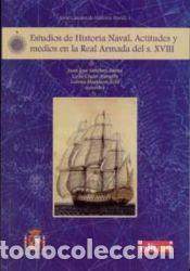 Libros: Estudios de historia naval - Martinez, Solis, Lorena, Cha&iacute;n Navarro, Celia, Sanchez Baena, Juan Jose