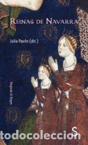 Libros: Reinas de Navarra - Pav&oacute;n, Julia - Foto 1