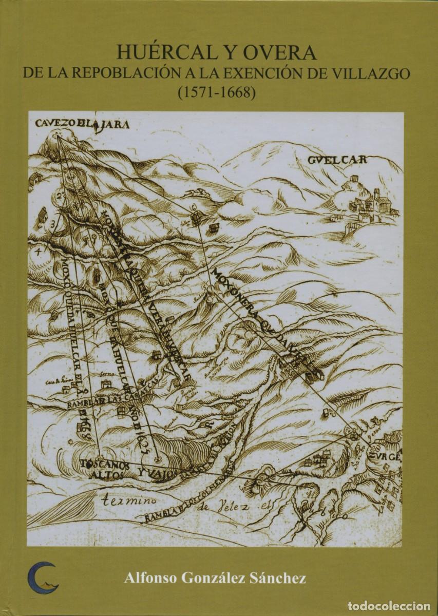 Libros: Alfonso Gonz&aacute;lez S&aacute;nchez. HU&Eacute;RCAL Y OVERA. De la repoblaci&oacute;n a la exenci&oacute;n de Villazgo (1571-1668).