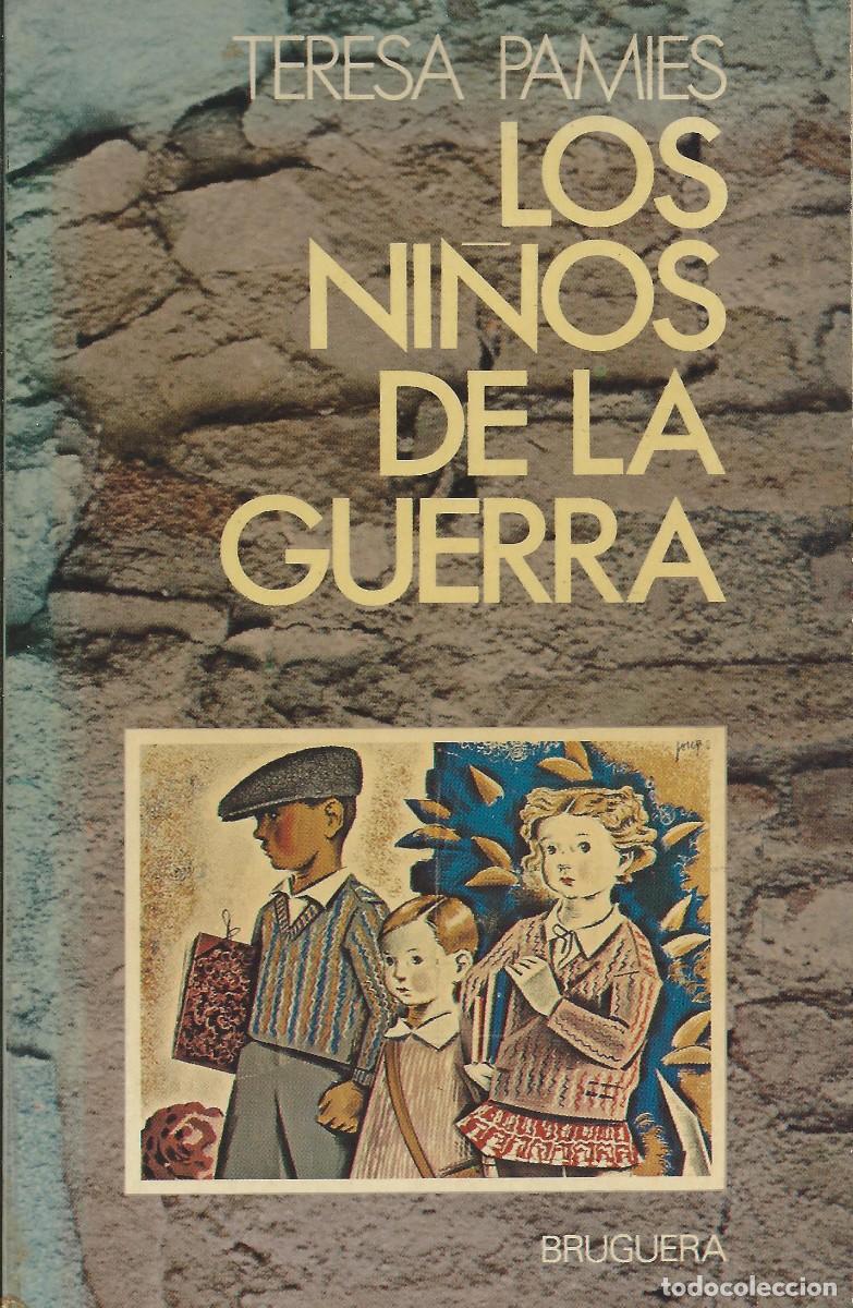 Libros: Los ni&ntilde;os de la guerra. Teresa Pamies.
