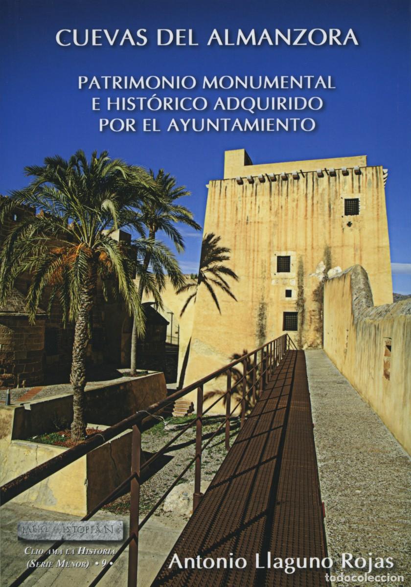 Libros: CUEVAS DEL ALMANZORA (ALMER&Iacute;A). PATRIMONIO MONUMENTAL E HIST&Oacute;RICO ADQUIRIDO POR EL AYUNTAMIENTO
