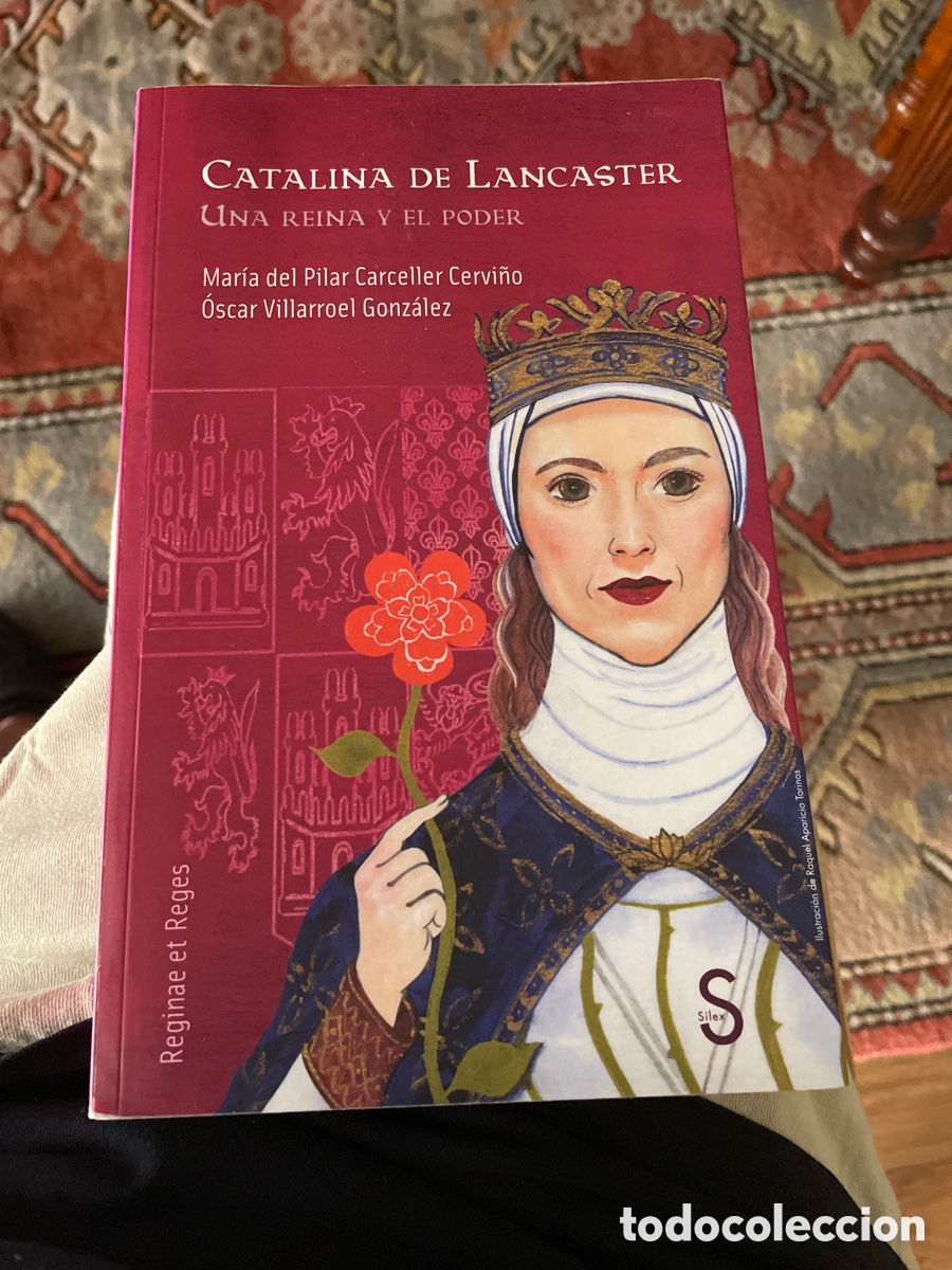 Libros: Catalina de Lancaster. Mar&iacute;a del Pilar Carceller y Oscar Villaroel
