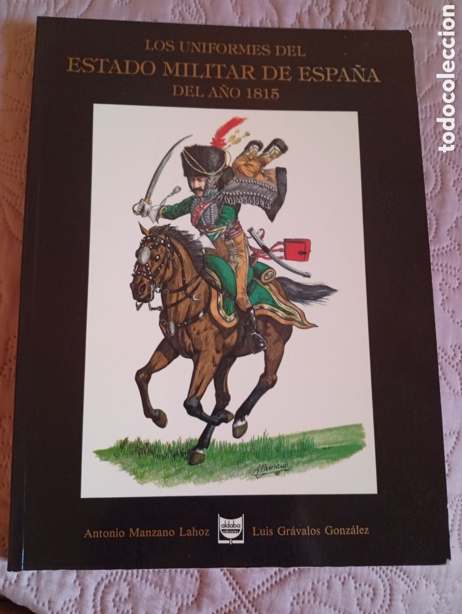 Libros: Libro los uniformes del estado militar de Espa&ntilde;a del a&ntilde;o 1815