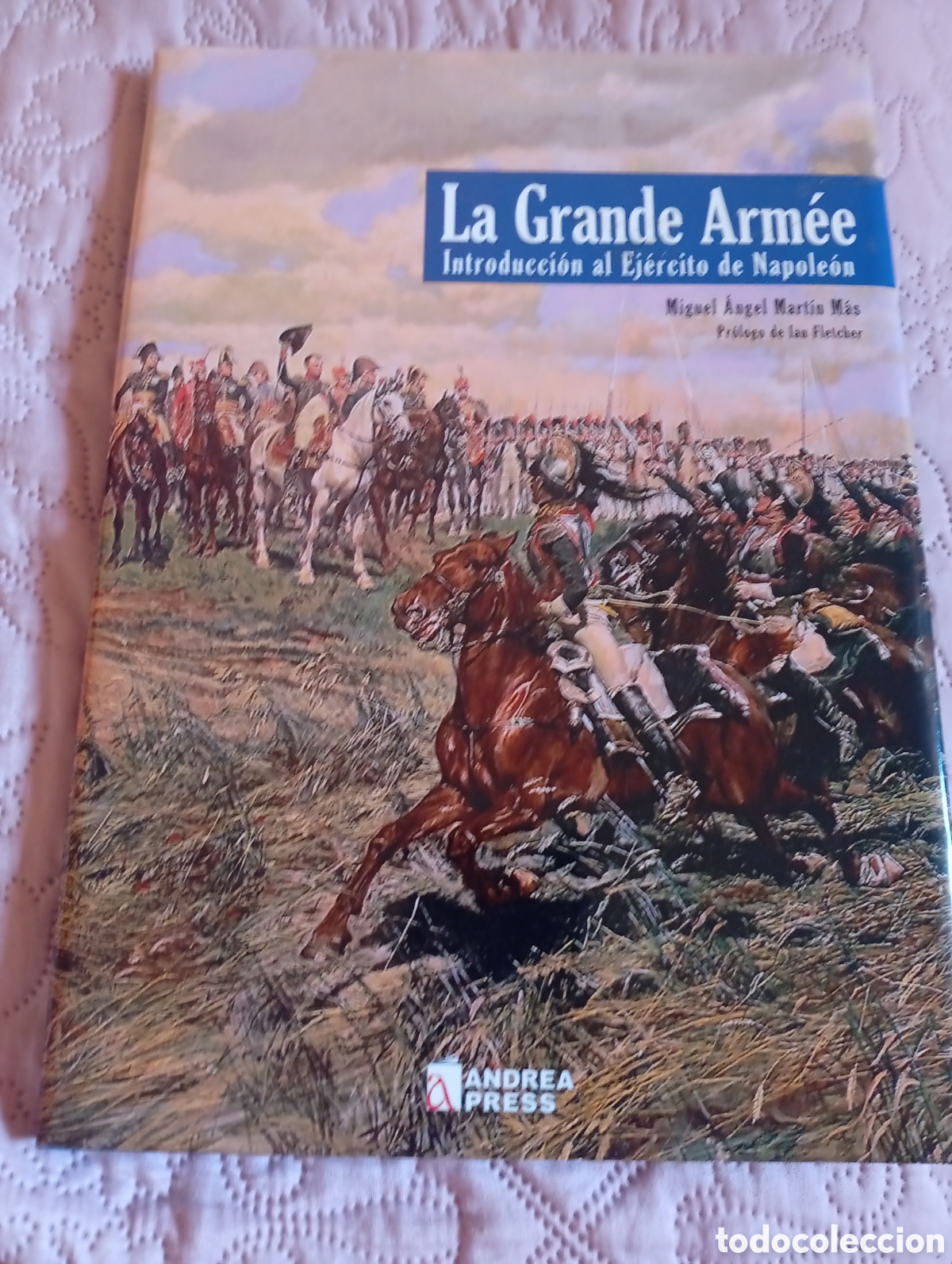 Livros: La grande arm&eacute;e introducci&oacute;n al ejercito de Napol&eacute;on