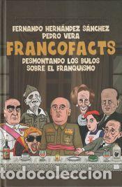 Libros: FRANCOFACTS - Fernando Hern&aacute;ndez S&aacute;nchez, Pedro Vera