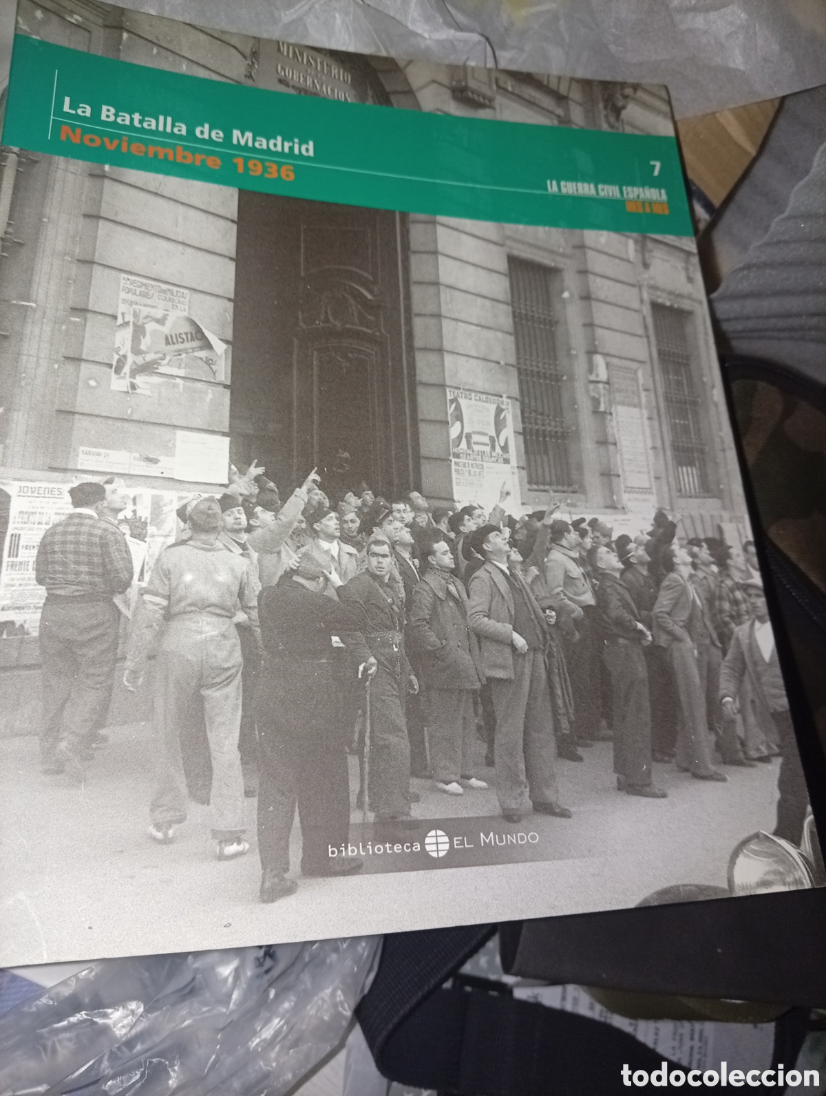 Libros: La guerra civil espa&ntilde;ola mes a mes. Tomo 7. Biblioteca El Mundo