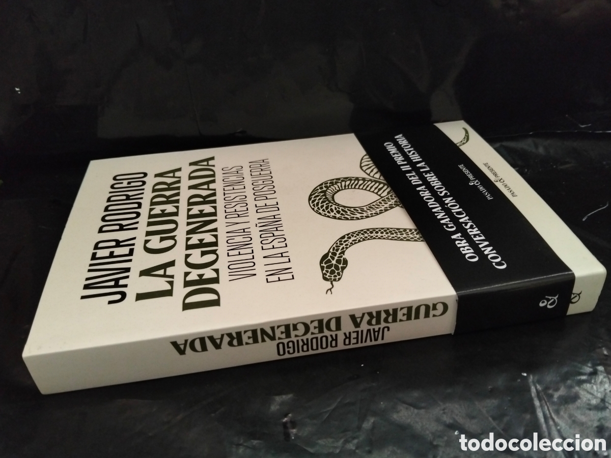 Libros: JAVIER RODRIGO. LA GUERRA DEGENERADA .PASADO&PRESENTE - Foto 5