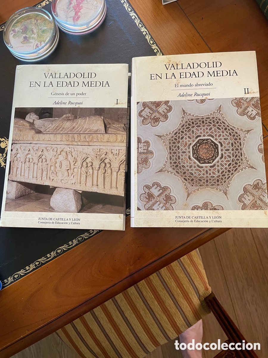 Libros: Valladolid en la Edad Media. I G&eacute;nesis de un poder, II El mundo abreviado. Adeline Rucquoi.