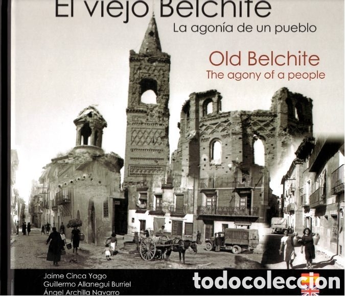 Libros: EL VIEJO BELCHITE. La agon&iacute;a de un pueblo. BILINGUE espa&ntilde;ol-ingl&eacute;s. OCASI&Oacute;N. UN LIBRO IMPORTANTE.