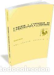 Libros: Lorigen i lexpansi&oacute; de lagricultura a lEmpord&agrave; : del neol&iacute;tic a la romanitzaci&oacute; - Bux&oacute; i