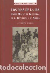 Libros: Los d&iacute;as de la ira: Entre Mijas y El Guadiaro, de La Republica a La Sierra - Prieto Borrego, Luc&iacute;a.