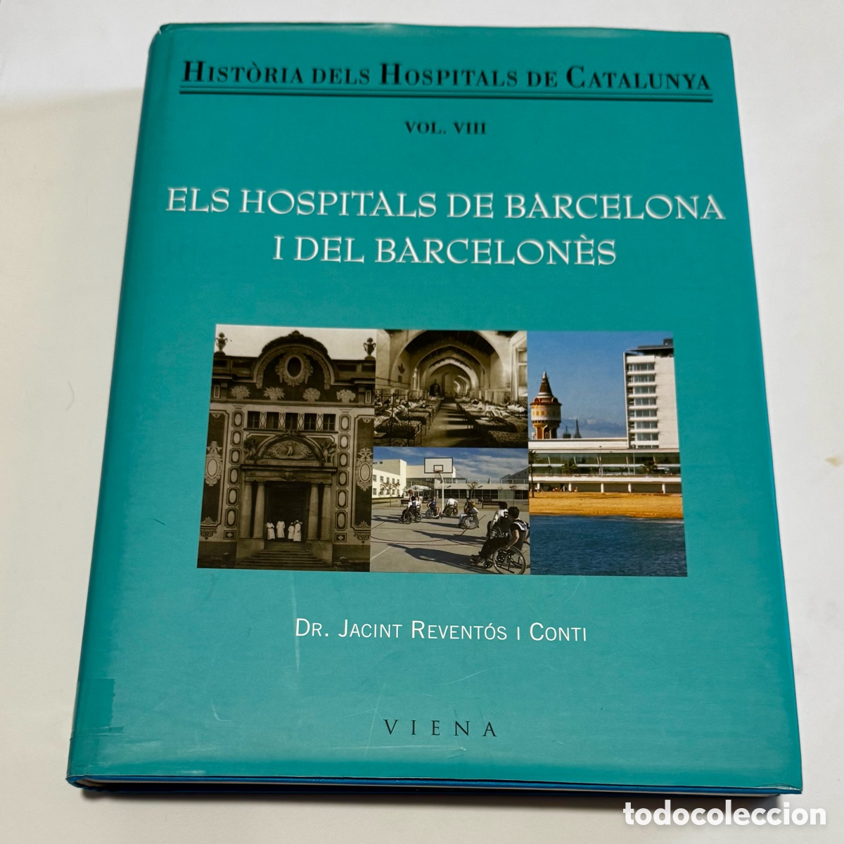 Libros: Hospitals de Barcelona i el Barcelon&eacute;s vol.8