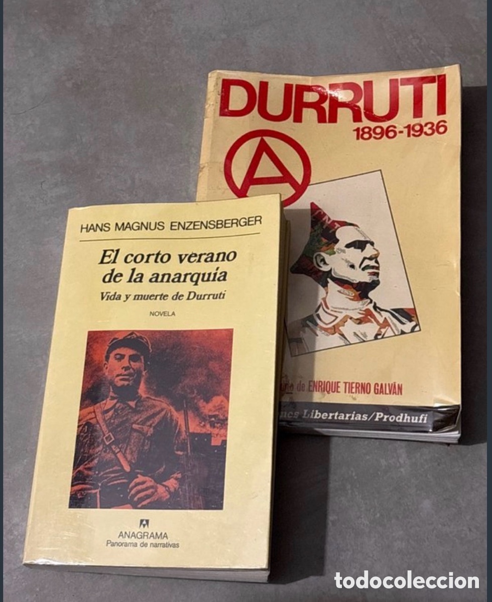 Libros: DURRUTI 1896-1936 y EL CORTO VERANO DE LA ANARQUIA
